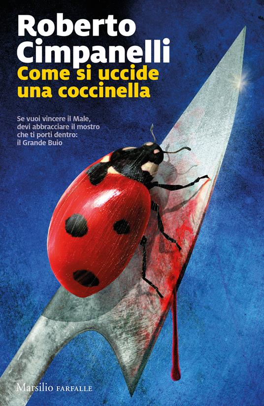 Roberto Cimpanelli Come si uccide una coccinella